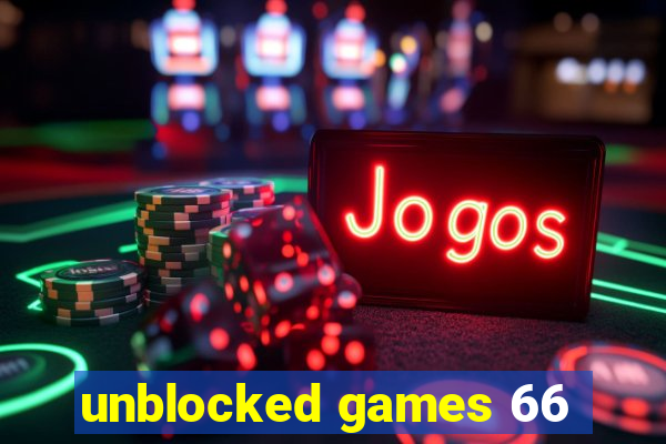 unblocked games 66